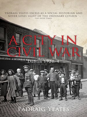 cover image of A City in Civil War – Dublin 1921–1924